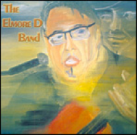 Elmore D - The Elmore D Band