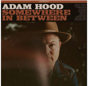 Adam Hood - Somewhere In Between