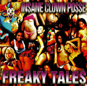Insane Clown Posse (ICP) - Freaky Tales