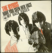 The Byrds - Have You Seen Her Face