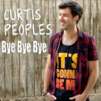 Curtis Peoples - Bye Bye Bye