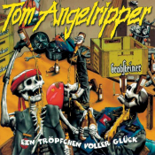 Tom Angelripper - Ein Tröpfchen Voller Glück