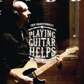 Tom Vanstiphout - Playing guitar helps