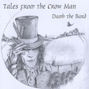 Damh the Brard - Tales From The Crow Man