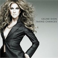 Céline Dion - Taking Chances
