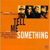 Van Morrison - Tell Me Something - The Songs Of Mose Allison