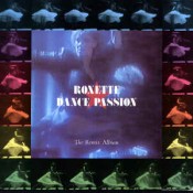 Roxette - Dance Passion (The Remix Album)