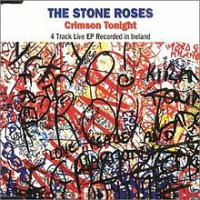 The Stone Roses - Crimson Tonight (live EP)