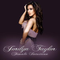 Jordyn Taylor - Female Intuition
