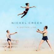 Nickel Creek - A Dotted Line