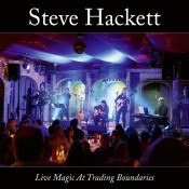 Steve Hackett - Live Magic at Trading Boundaries