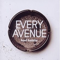 Every Avenue - Bad Habits