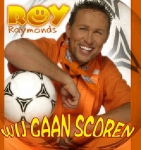 Roy Raymonds - Wij gaan scoren