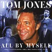 Tom Jones - All By Myself