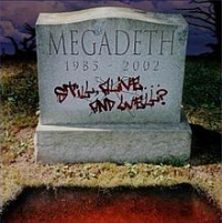 Megadeth - Still Alive... And Well?