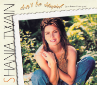 Shania Twain - Don't Be Stupid (You Know I Love You) (U.S.A. Promo CD)