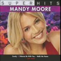 Mandy Moore - Super Hits