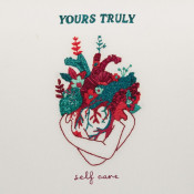 Yours, Truly - Self Care