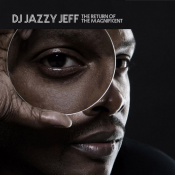 DJ Jazzy Jeff - The Return of the Magnificent