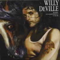 Willy DeVille - Horse Of A Different Color