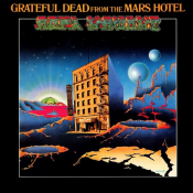 Grateful Dead - From the Mars Hotel