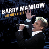Barry Manilow - 2nights Live!