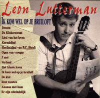 Leon Lutterman - Ik Kom Wel Op Je Bruiloft