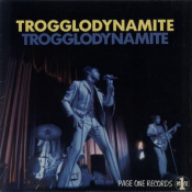 The Troggs - Trogglodynamite