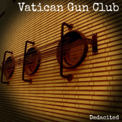 Vatican Gun Club - Dedacited