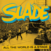 Slade - All the World Is a Stage