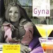 Gyna - Ik kan de hele wereld aan