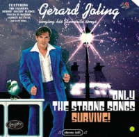 Gerard Joling - Only The Strong Songs Survive