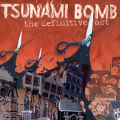 Tsunami Bomb - The Definitive Act