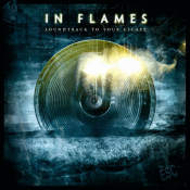 In Flames - Soundtrack to Your Escape