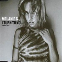 Melanie C (Melanie Chisholm/Mel C) - I Turn To You