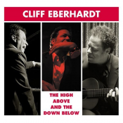 Cliff Eberhardt - The High Above and the Down Below