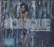 Sonique - Can't Make Up My Mind