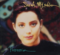 Sarah McLachlan - Possession