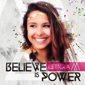 Leticia M - Believe Is Power