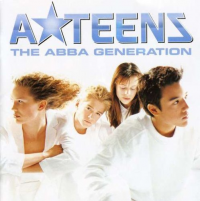A-Teens (A*Teens) - The ABBA Generation