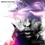 Columbia - Embrace the Chaos