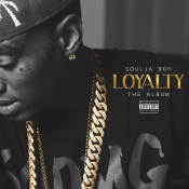 Soulja Boy - Loyalty: The Album