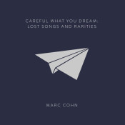 Marc Cohn - Careful What You Dream