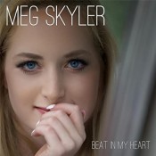 Meg Skyler - Beat In My Heart