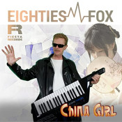Eighties Fox - China Girl