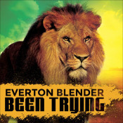 Everton Blender - Been Trying