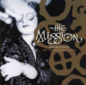 The Mission - Anthology: The Phonogram Years