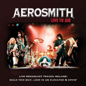 Aerosmith - Live To Air