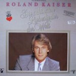 Roland Kaiser - Die schönsten Liebeslieder der Welt