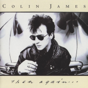 Colin James - Then Again...